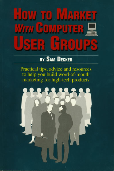How to Market with Computer User Groups